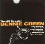 The 45 Session - Bennie Green