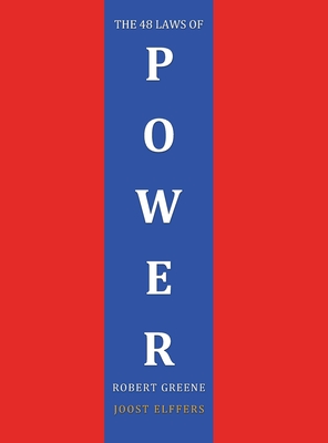The 48 Laws of Power - Greene, Robert, and Elffers, Joost (Contributions by)