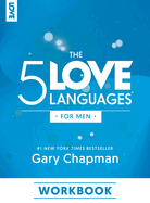 The 5 Love Languages for Men Workbook