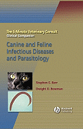 The 5-Minute Veterinary Consult Clinical Companion: Canine and Feline Infectious Diseases and Parasitology