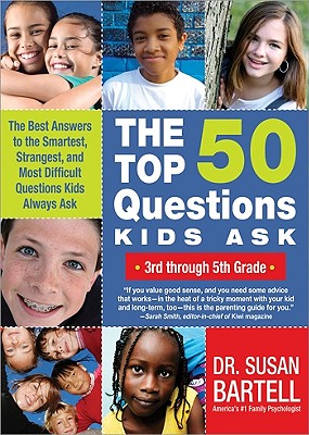 The 50 Top Questions Kids Ask - Bartell, Susan