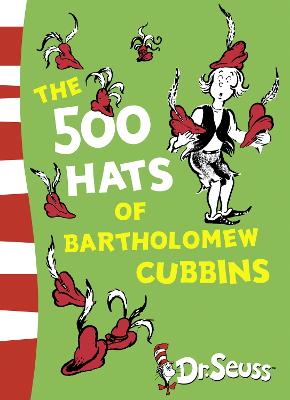 The 500 Hats of Bartholomew Cubbins - 