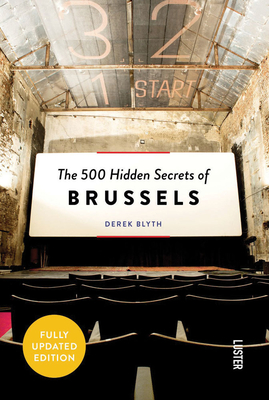 The 500 Hidden Secrets of Brussels - Blyth, Derek