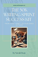 The 50k Writing Sprint Success Kit