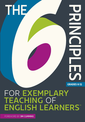 The 6 Principles for Exemplary Teaching of English Learners - TESOL Writing Team