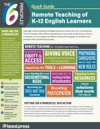 The 6 Principles Quick Guide: Remote Teaching of K-12 English Learners (Pack of 25)