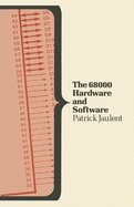 The 68000: Hardware and Software