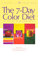 The 7-Day Color Diet: The New Way to Health & Beauty