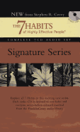 The 7 Habits of Highly Effective People - Signature Series: Insights from Stephen R. Covey