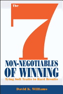 The 7 Non-Negotiables of Winning: Tying Soft Traits to Hard Results