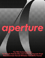 The 70th Anniversary Issue: Aperture 248