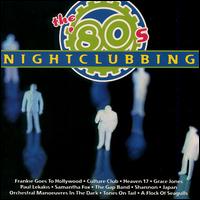The 80's: Nightclubbing - Various Artists