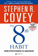 The 8th Habit: From Effectiveness to Greatness - Covey, Stephen R.