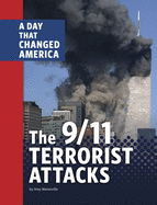 The 9/11 Terrorist Attacks: A Day That Changed America