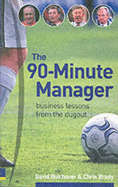 The 90-minute Manager: Business Lessons from the Dugout