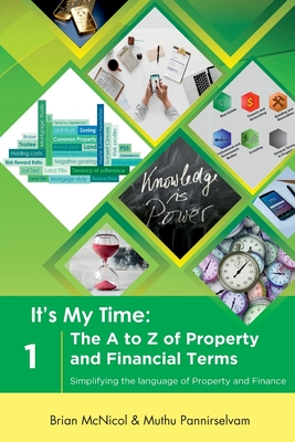 The A to Z of Property and Financial Terms: Simplifying the language of Property and Finance - McNicol, Brian, and Pannirselvam, Muthu