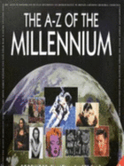 The A-Z of the Millennium