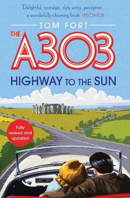 The A303: Highway to the Sun - Fort, Tom