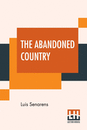 The Abandoned Country: Or Frank Reade, Jr., Exploring A New Continent