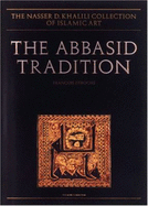 The Abbasid Tradition: Qur'ans of the 8th to 10th Centuries