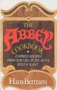 The Abbey Cookbook: Inspired Recipes from the Great Atlanta Restaurant