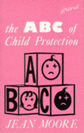 The ABC of Child Protection