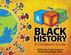 The Abc's of Black History (Thompson Communication Books)