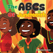 The ABCs of Juneteenth