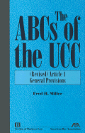 The ABCs of the Ucc, Article 1: (Revised) General Provisions