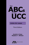 The ABCs of the Ucc Article 2a: Leases, Third Edition