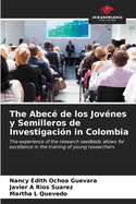 The Abec? de los Jov?nes y Semilleros de Investigaci?n in Colombia