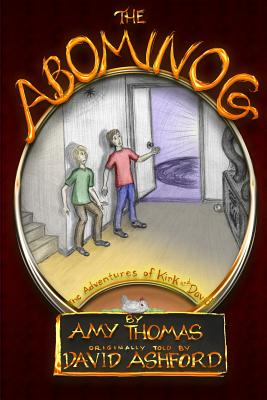 The Abominog - Ashford, David, and Thomas, Amy a