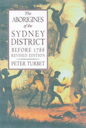 The Aborigines of the Sydney District Before 1788