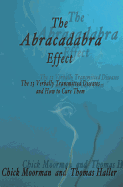 The Abracadabra Effect: The Thirteen Verbally Transmitted Diseases and How to Cure Them