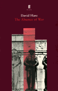 The Absence of War: A Play