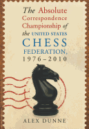 The Absolute Correspondence Championship of the United States Chess Federation, 1976-2010