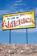 The Absolutely Worst Places to Live in America - Gilmartin, Dave
