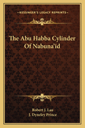 The Abu Habba Cylinder of Nabuna'id