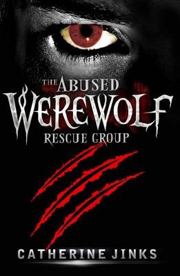 The Abused Werewolf Rescue Group - Jinks, Catherine