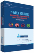 The Abx Guide: Diagnosis and Treatment of Infectious Diseases