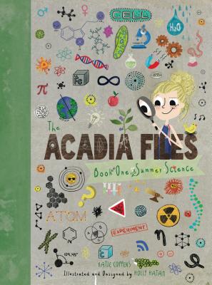 The Acadia Files: Book One, Summer Science - Coppens, Katie