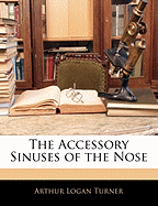 The Accessory Sinuses of the Nose
