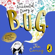 The Accidental Diary of B.U.G.