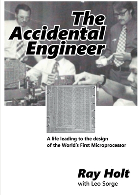 The Accidental Engineer - Sorge, Leo, and Holt, Ray