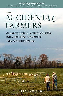 The Accidental Farmers - Young, Tim