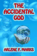 The Accidental God