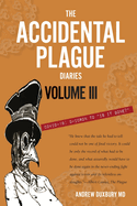The Accidental Plague Diaries, Volume III: Omicron to "Is it Gone?"