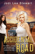 The Accidental Road