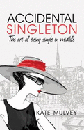 The Accidental Singleton