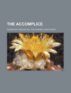The Accomplice - Hill, Frederick Trevor